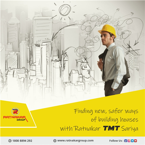 Finding New, Safer Ways Of Building Houses With Ratnakar TMT Sariya